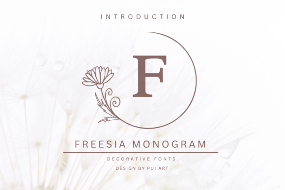Freesia Monogram: A Decorative Font for Editorial Elegance