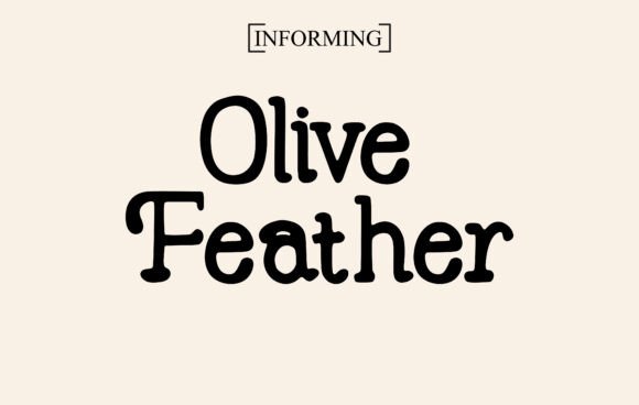 Olive Feather: A Font for Thoughtful Design