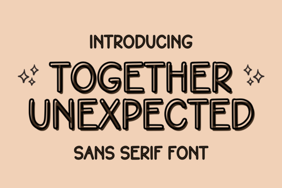 Together Unexpected: A Font for Campaigns That Stand Out